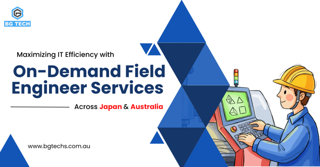 Maximizing IT Efficiency with On-Demand Field Engineer Services Across Australia and Japan